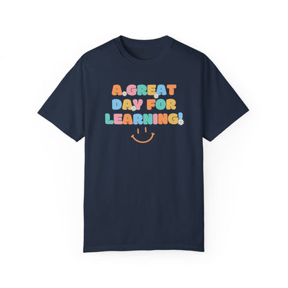 A Great Day For Learning Shirt