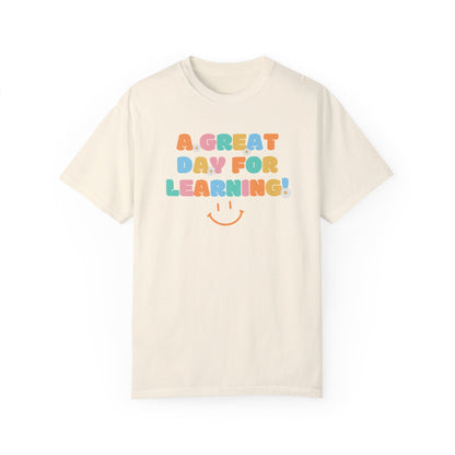 A Great Day For Learning Shirt