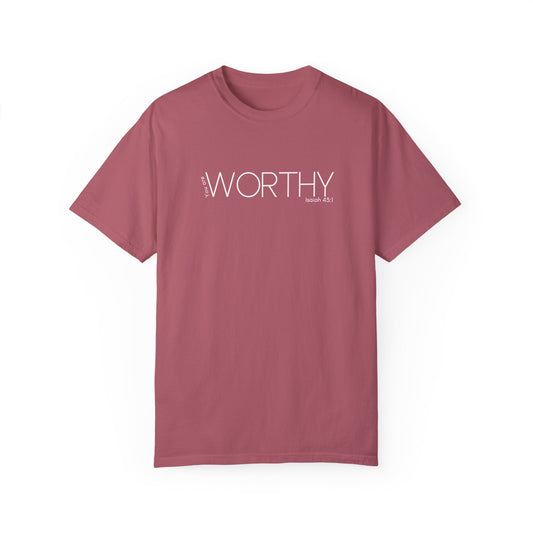 You Are Worthy Shirt