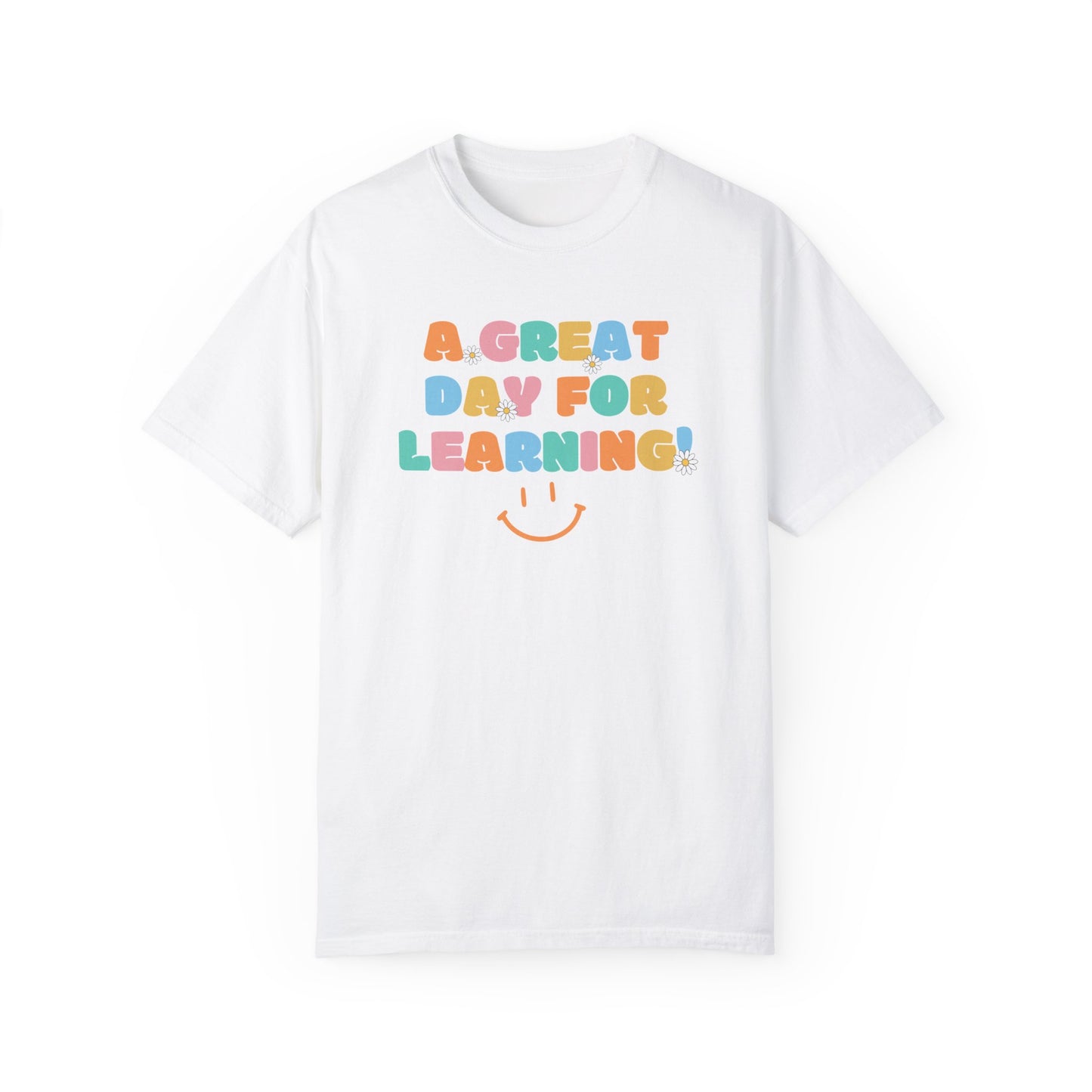 A Great Day For Learning Shirt