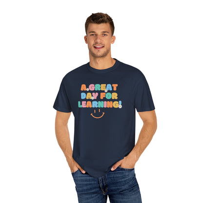 A Great Day For Learning Shirt