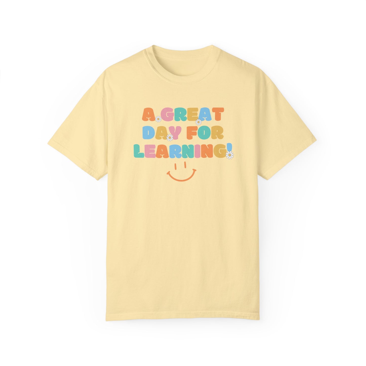 A Great Day For Learning Shirt