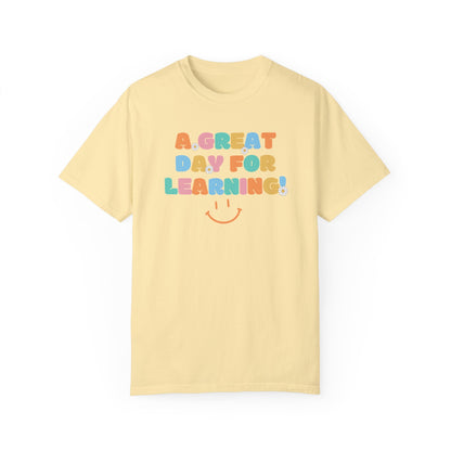 A Great Day For Learning Shirt