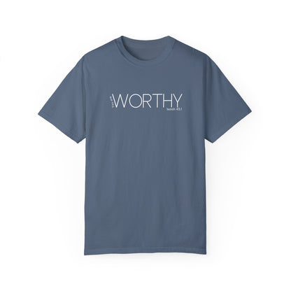 You Are Worthy Shirt